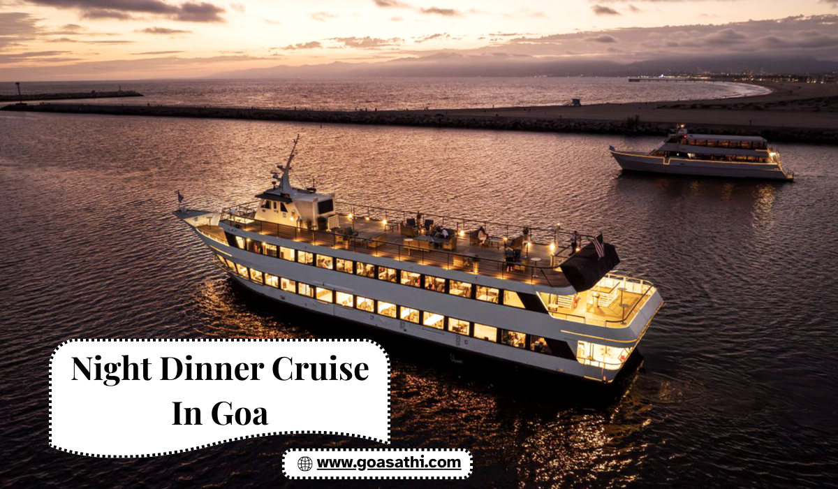 Enjoy a Beautiful Night Dinner Cruise in Goa