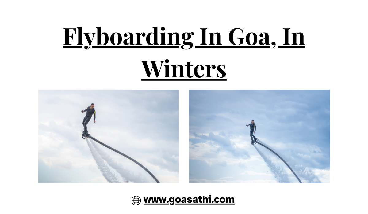 Flyboarding in Goa – Best Water Adventure Experience