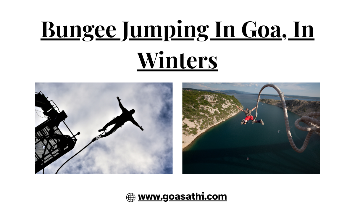 Bungee Jumping in Goa: A Complete Adventure Guide