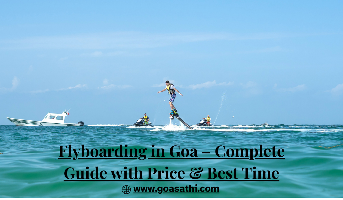 Flyboarding in Goa – Complete Guide with Price & Best Time