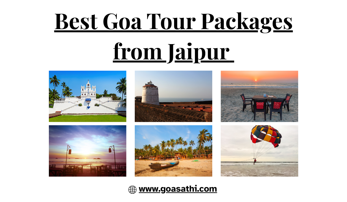 Best Goa Tour Packages from Jaipur | Day Tours & Adventure
