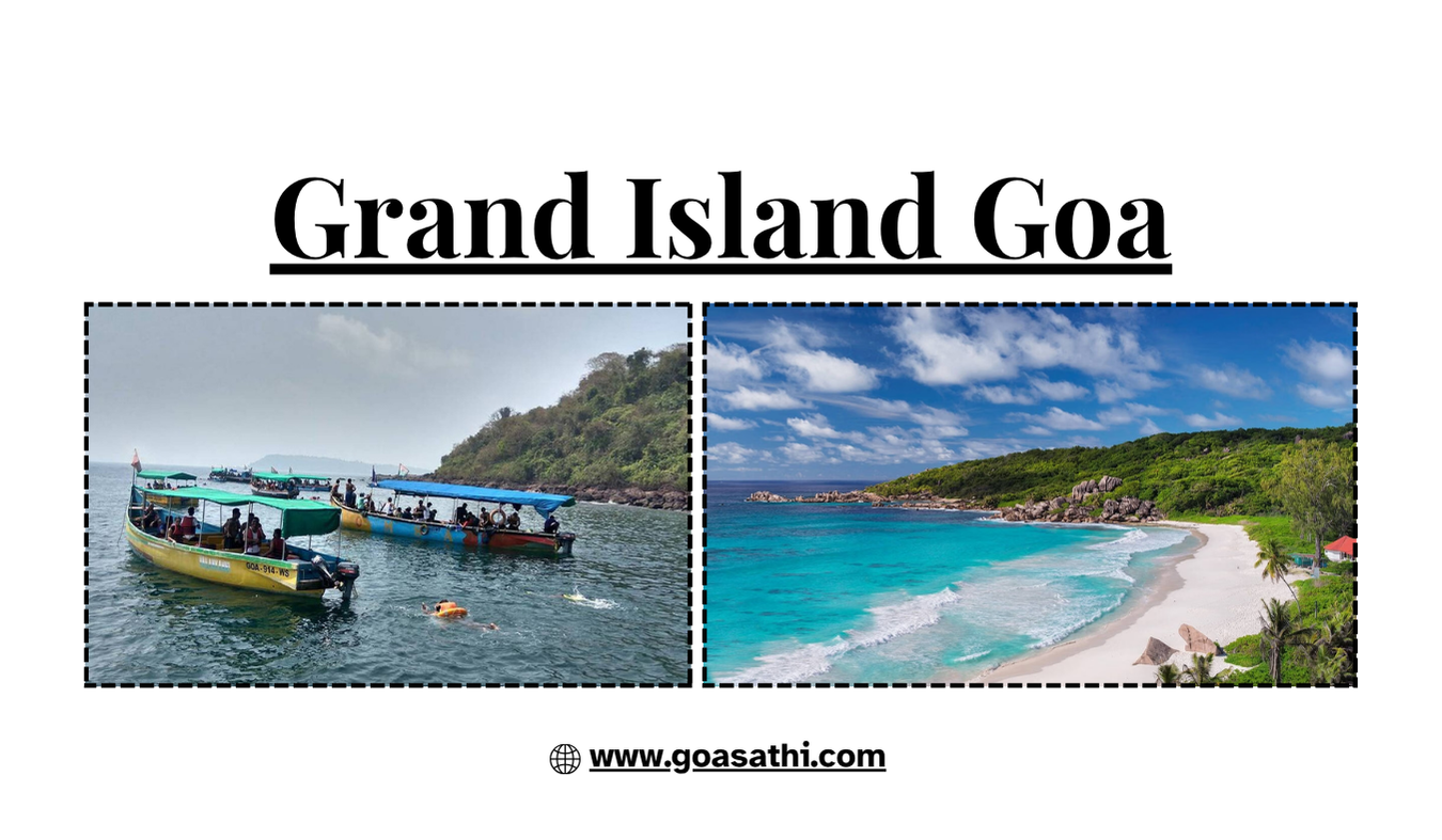 Grand Island Goa: Your Ultimate Guide to Scuba Diving, Water Sports & Adventures with Goa Sathi